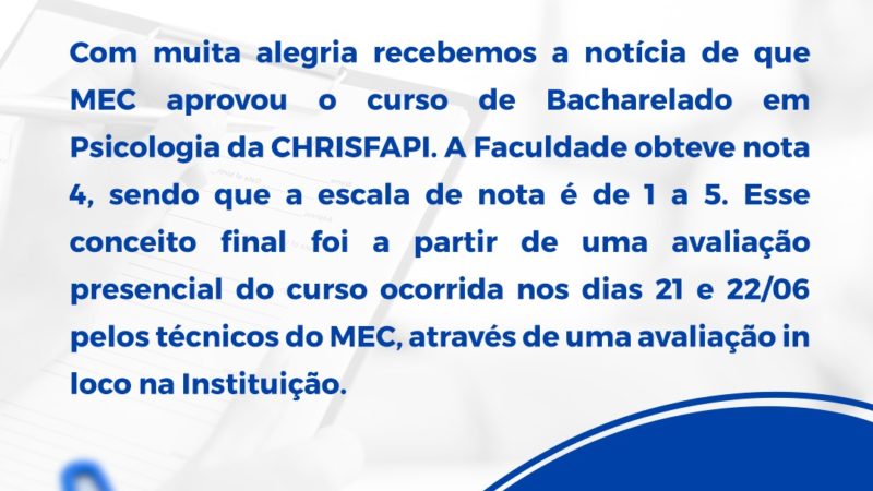 MEC aprova o curso de Bacharelado em Psicologia da CHRISFAPI