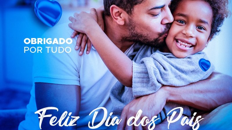 Faculdade Chrisfapi congratula todos os pais nesta data tão especial
