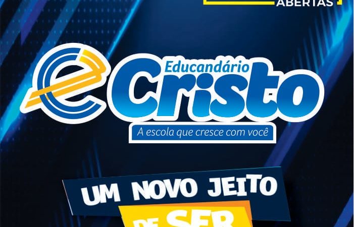 Seja o melhor de você! Seja Educandário Cristo!