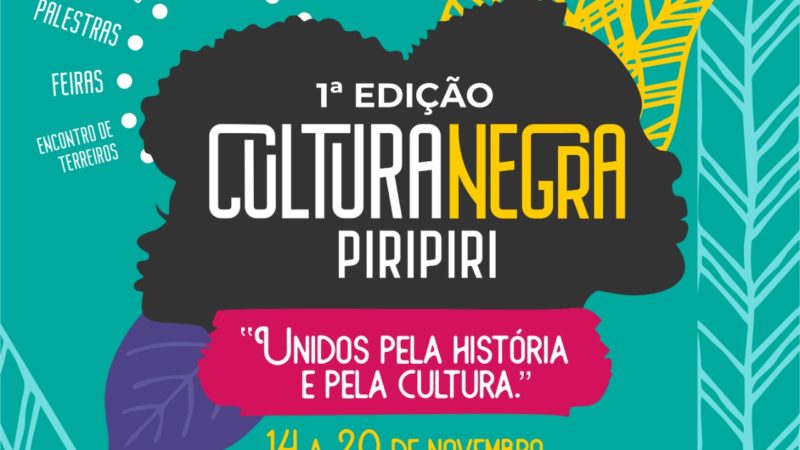 I Edição da Cultura Negra Piripiri será realizada em novembro