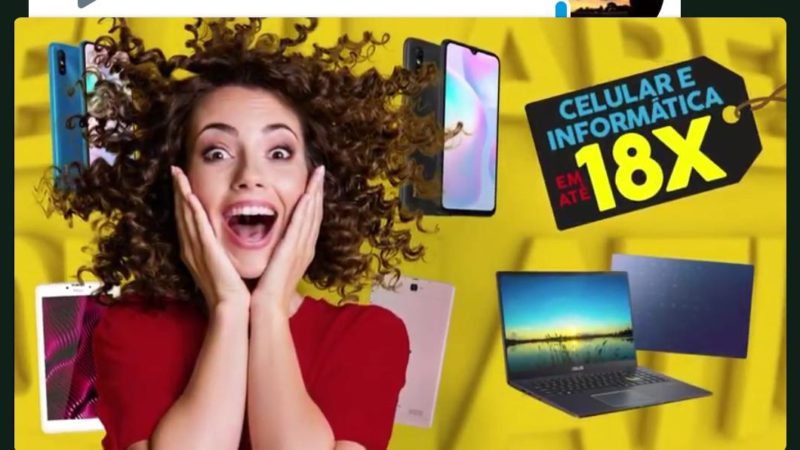 Aproveite as ofertas e facilidades dos celulares e informática em até 18x no Paraíba de Piripiri