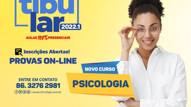 Vestibular para Bacharelado em Psicologia tem endereço certo: Faculdade Chrisfapi