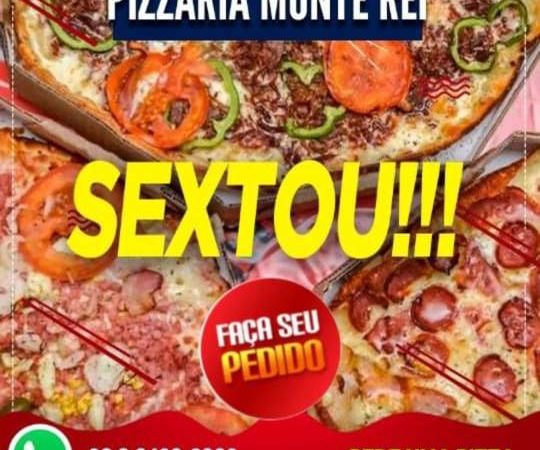 Sextou! Festeje a virada de ano na Pizzaria Monte Rei – Não compare pelo preço e sim pela qualidade