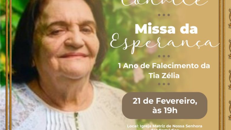 Missa de 1 ano de falecimento da Tia Zélia será realizada nesta segunda-feira (21) às 19h na Igreja Matriz de Piripiri