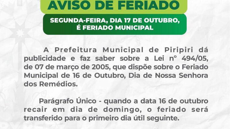 Prefeitura de Piripiri decreta feriado municipal nesta segunda-feira 17 de outubro