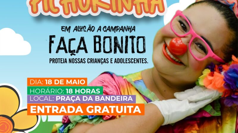 Show da Pichukinha lembra Dia de Combate ao Abuso e à Exploração Sexual de Crianças e Adolescentes