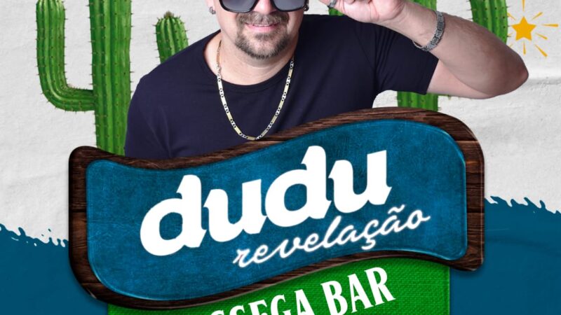 Nesta sexta (09) tem Dudu Revelação e Forró do Bom no Sossega Bar de Piripiri