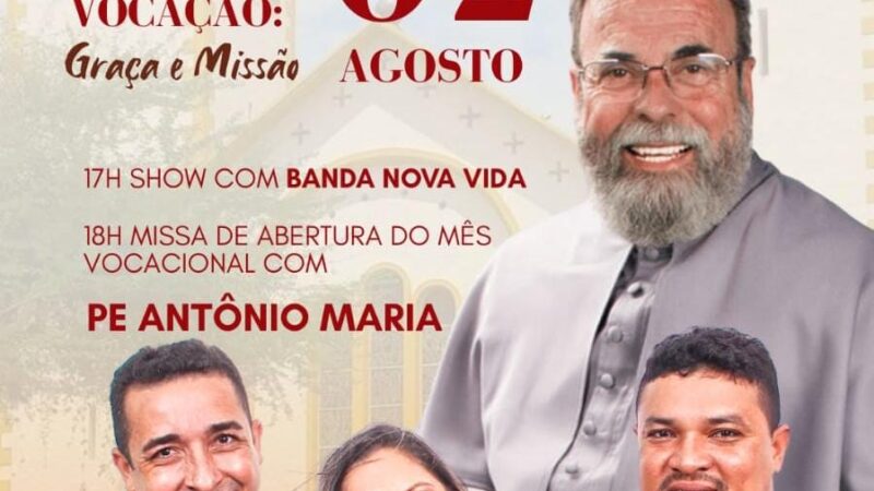 Padre Antônio Maria chega em Piripiri nesta quarta, dia 02, para Missa e Louvor na igreja Matriz