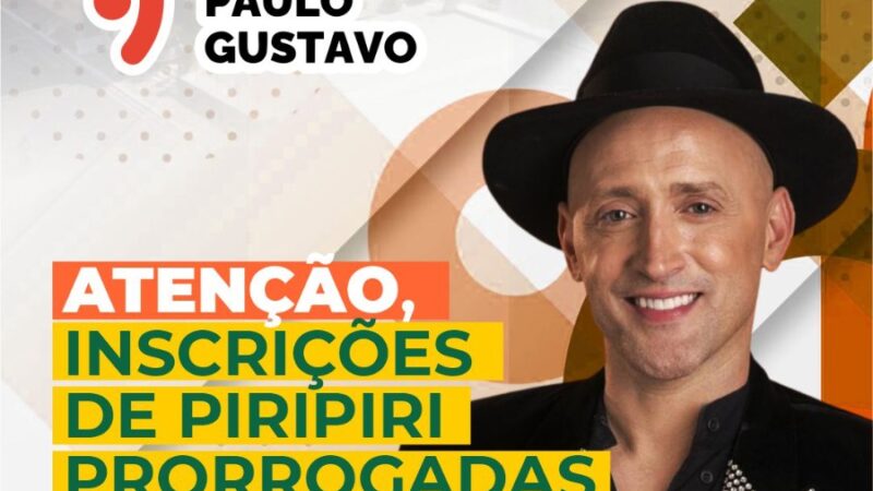 Prefeitura de Piripiri prorroga prazo de inscrição para a Lei Paulo Gustavo