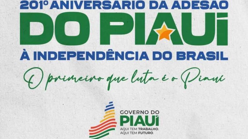 Piauí comemora 201 anos da Independência com programação em Piracuruca e Oeiras