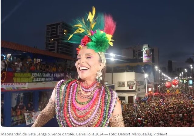 Ivete Sangalo vence o troféu Bahia Folia com o hit Macetando; disputa teve mais de 3 milhões de votos