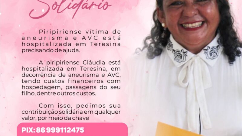 Participe da campanha PIX SOLIDÁRIO em prol da saúde da piripiriense Cláudia Pereira