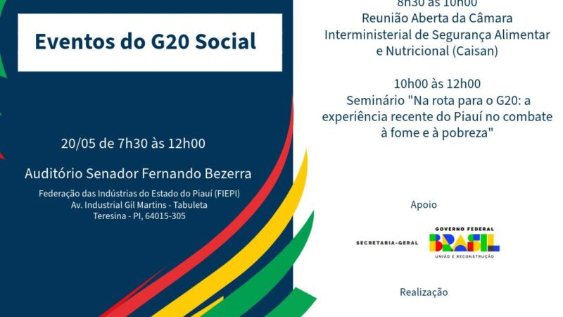 G20 social acontece nesta segunda-feira (20) com reunião da Caisan e apresentação de pesquisa inédita sobre o desenvolvimento do Piauí