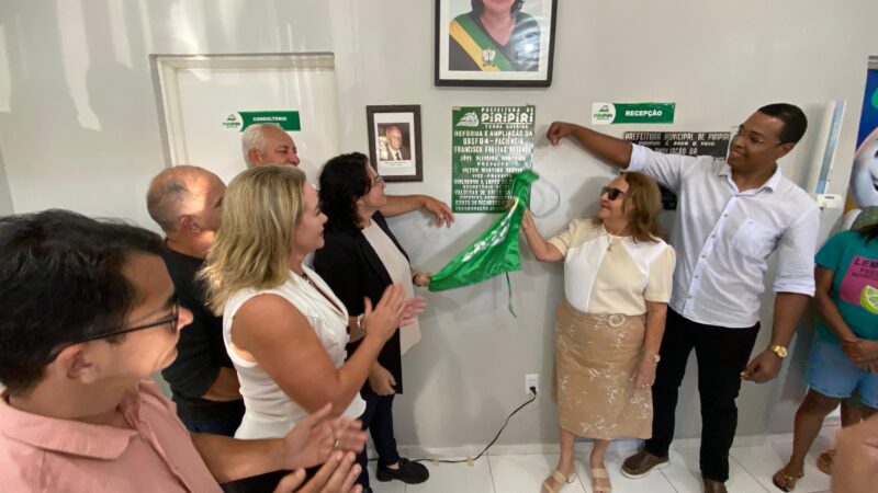 Prefeitura de Piripiri inaugura novas instalações da unidade de saúde do bairro Paciência