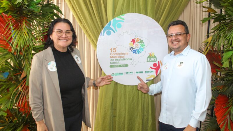 15ª Conferência Municipal de Assistência Social discute avanços e lança projeto “Piripiri Acolhe”